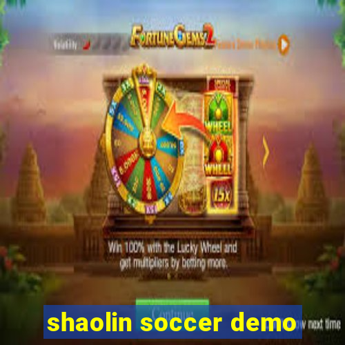 shaolin soccer demo